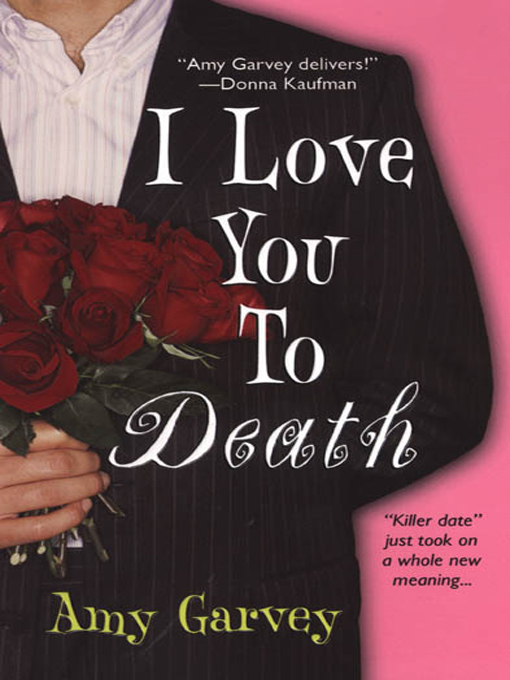 Title details for I Love You To Death by Amy Garvey - Available